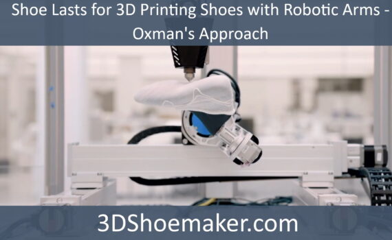 robotic arm 3D Printed Shoe